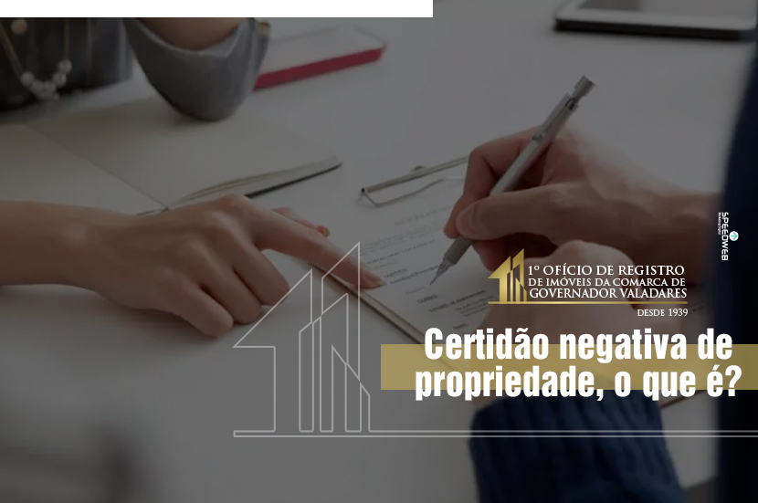 Certidão negativa de propriedade o que é 1 Ofício de Registro de