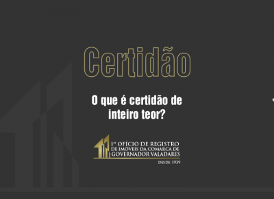 O que é certidão de inteiro teor?