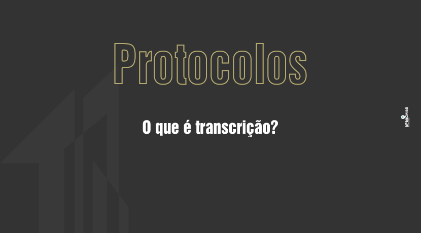 O que é transcrição?