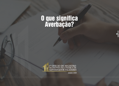 O que significa averbação?
