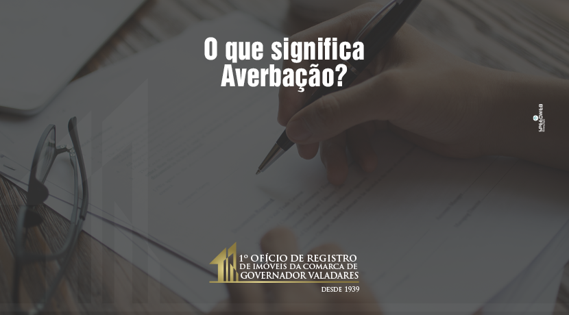 O que significa averbação?