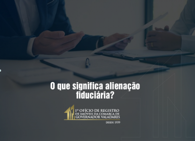 O que significa alienação fiduciária?