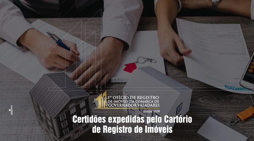 Certidões expedidas pelo Cartório de Registro de Imóveis