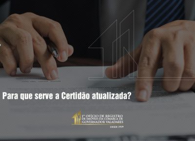 Para que ser a Certidão atualizada?
