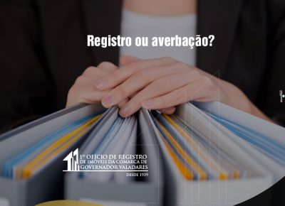 Registro ou averbação?