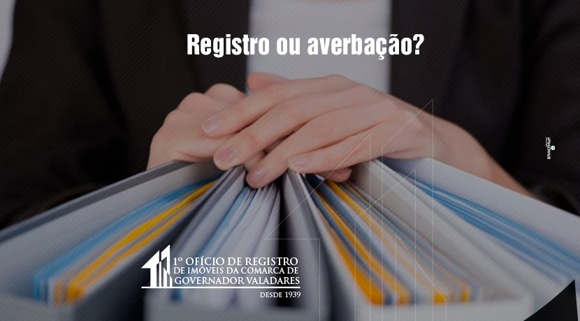 Registro ou averbação?