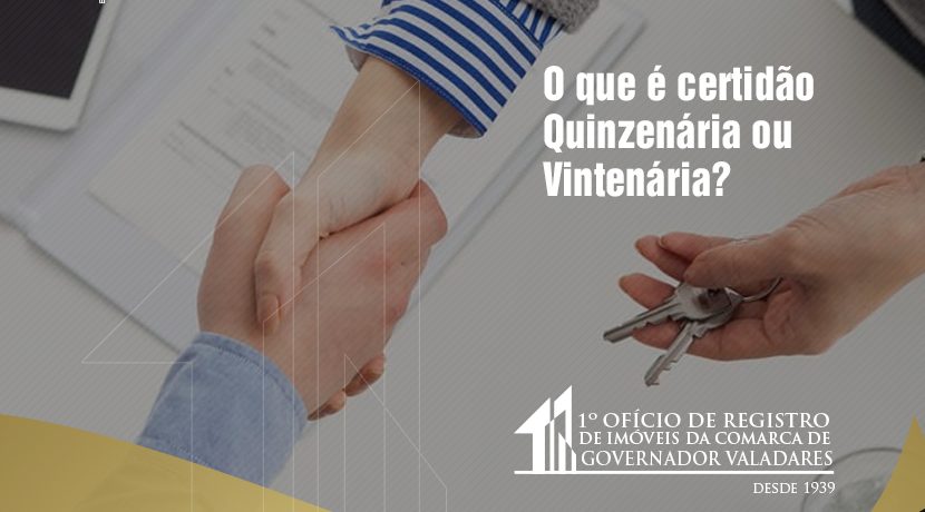 O que é certidão Quinzenária ou Vintenária?