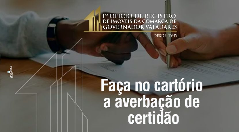 Faça no cartório a averbação de certidão