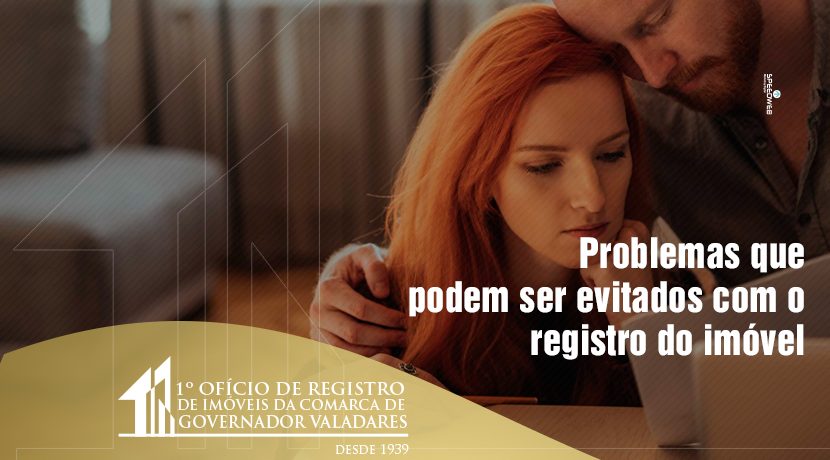 Problemas que podem ser evitados com o registro do imóvel