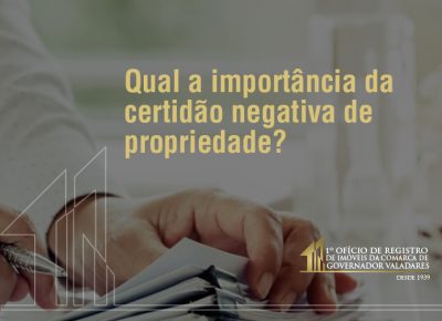 Qual a importância da certidão negativa de propriedade