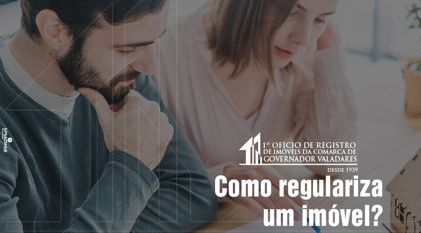 Como regulariza um imóvel?