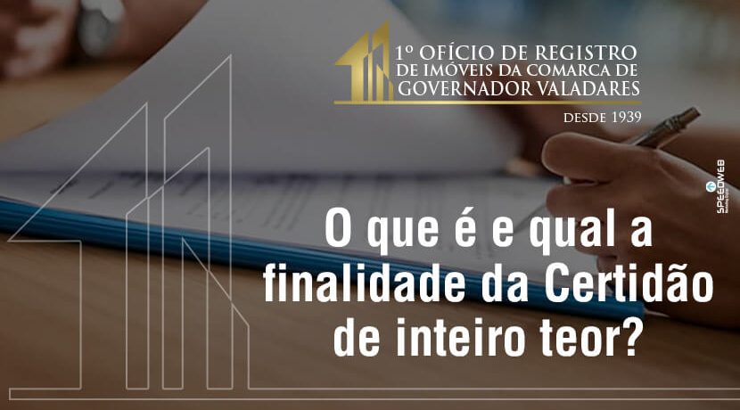 O que é e qual a finalidade da Certidão de inteiro Teor