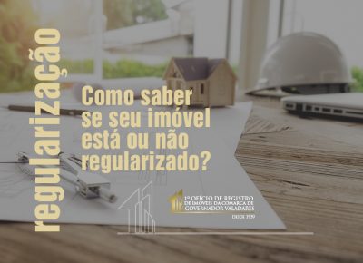 Como saber se seu imóvel esta ou não regularizado?