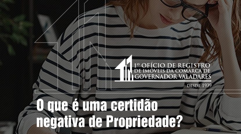 O que é uma certidão negativa de propriedade?