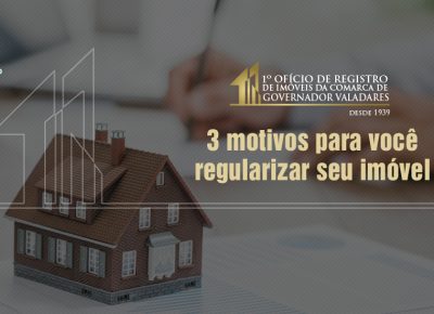 6 motivos para regularizar seu imóvel