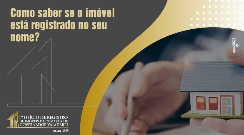 Como saber se o imóvel está registrado no seu nome?