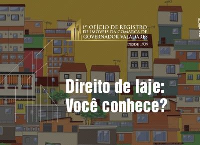 Direito de laje, você conhece?