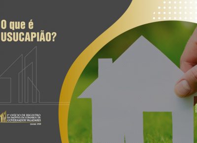 O que é USUCAPIÃO?