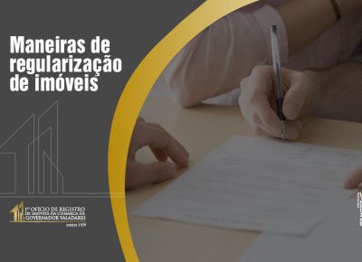 Maneiras de regularização de imóveis