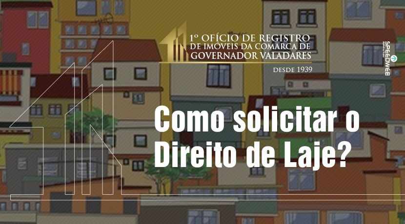 Como solicitar o direito de laje?