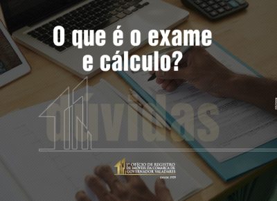 O que é o exame e cálculo?