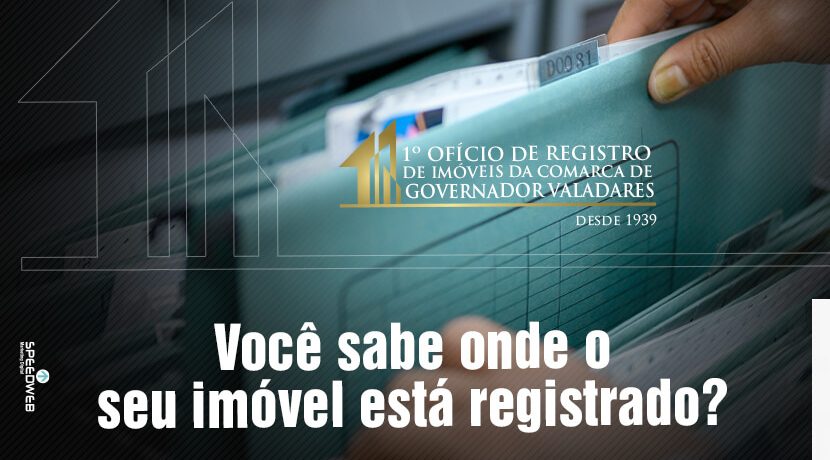 Você sabe onde o seu imóvel está registrado?