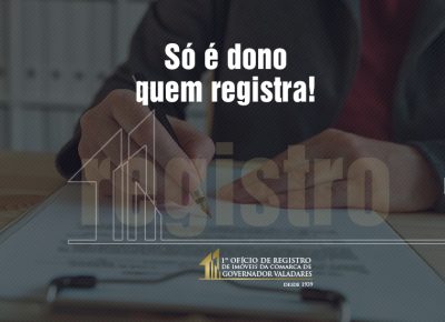 Só é dono quem registra!