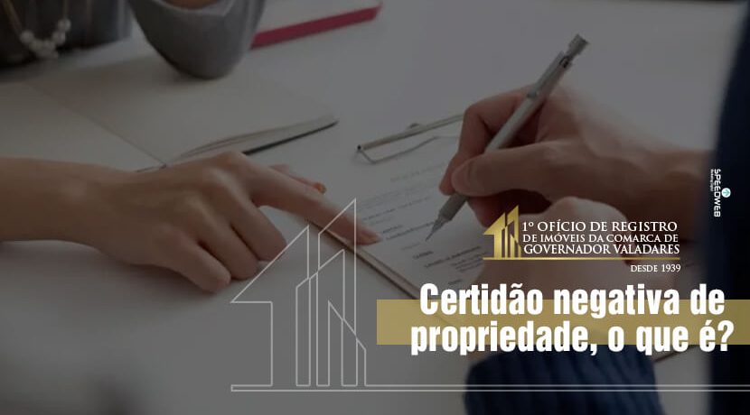 Certidão negativa de propriedade, o que é?