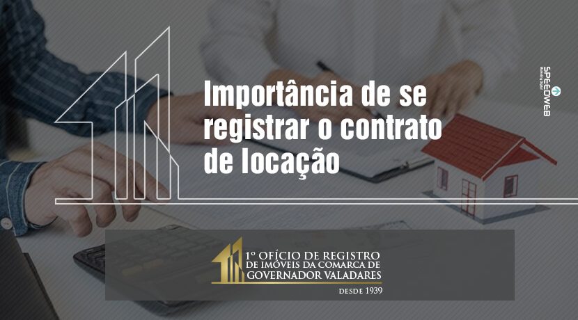 A importância de se registrar o contrato de locação