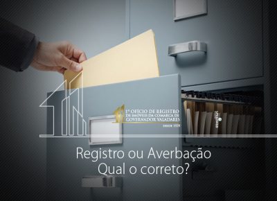 Registro ou Averbação? Qual o correto?