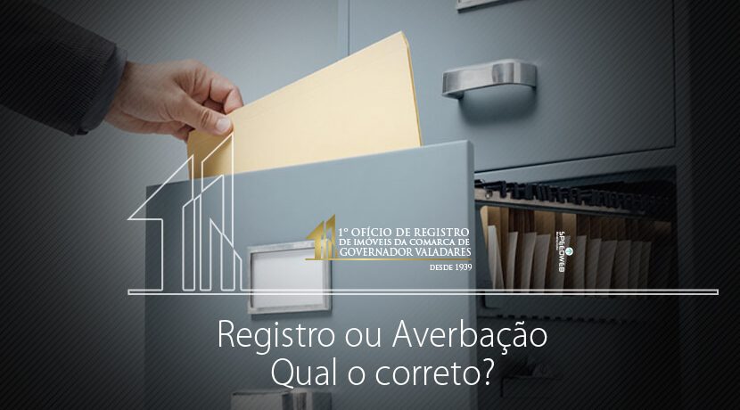 Registro ou Averbação? Qual o correto?