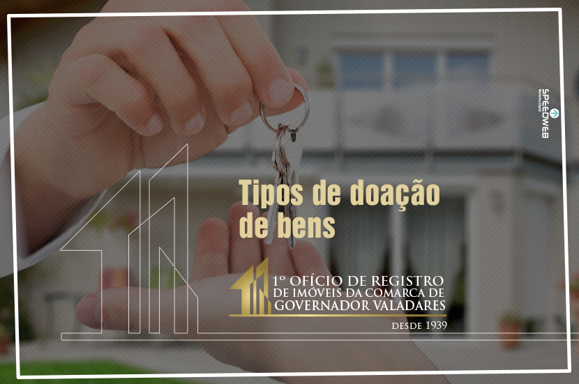 Tipos de doação de bens – 1° Ofício de Registro de Imóveis de ...