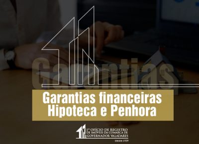 Garantias financeiras: Hipoteca e Penhora