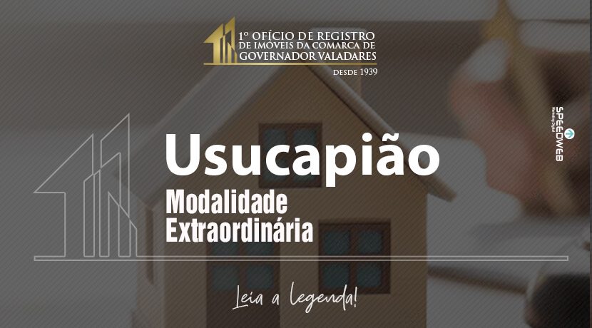 Usucapião, modalidade extraordinária