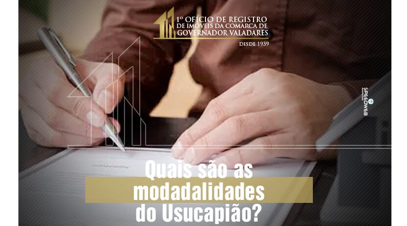 Quais são as modalidades do Usucapião