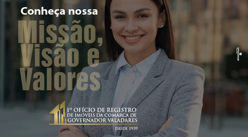 Conheça nossa Missão, Visão e Valores