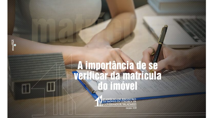 A importância de se verificar da matrícula do imóvel