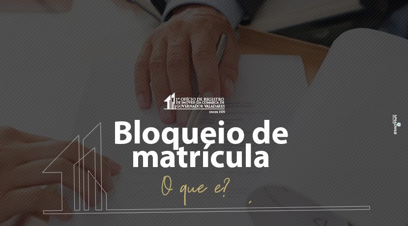 Bloqueio de matricula, o que é?