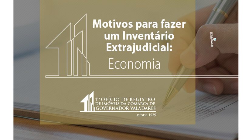 Inventário Extrajudicial: Economia