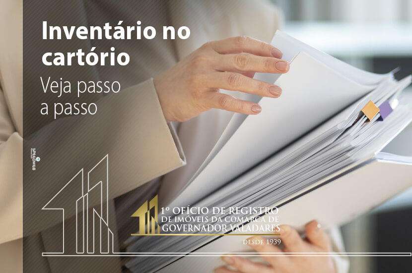 Inventário No Cartório Veja Passo A Passo 1° Ofício De Registro De Imóveis De Governador 4614