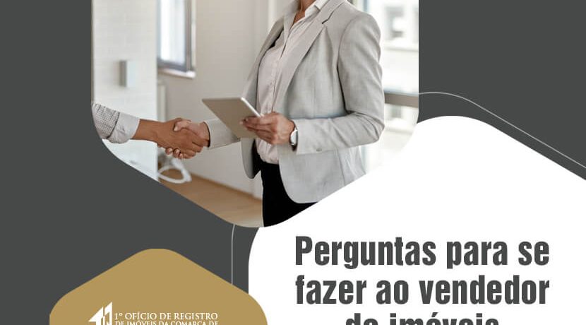 Perguntas para se fazer ao vendedor de imóveis