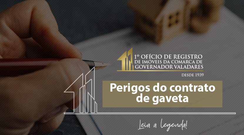 Perigos do contrato de gaveta