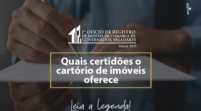 Quais certidões o cartório de imóveis oferece