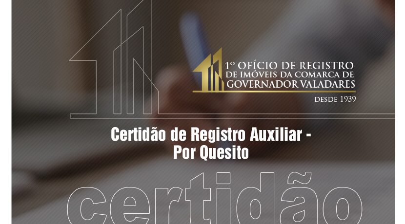 Certidão de Registro Auxiliar – Por Quesito