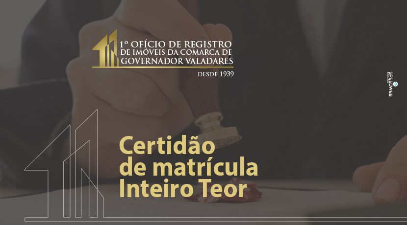 Certidão de matrícula Inteiro Teor