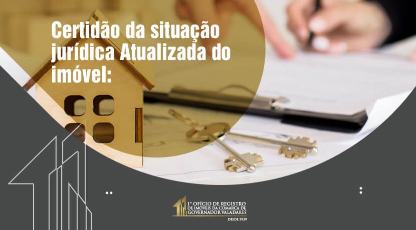 Certidão da situação jurídica Atualizada do imóvel