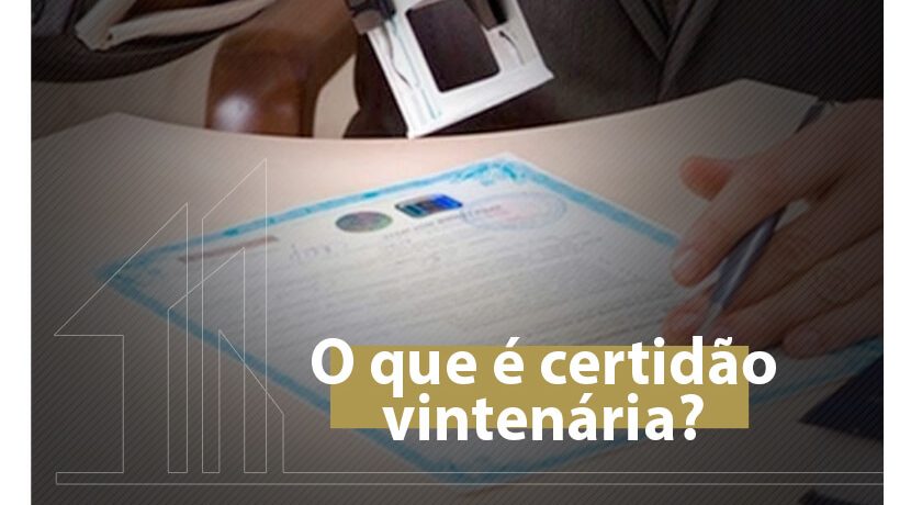 O que é certidão vintenária?