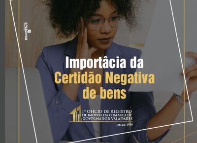 Importância da Certidão Negativa de bens