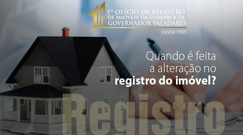 Quando é feita a alteração no registro do imóvel?