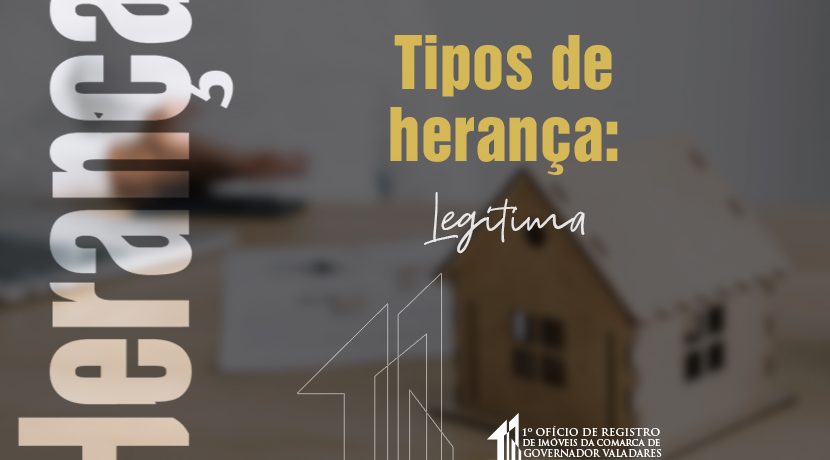 Tipos de herança: Legítima